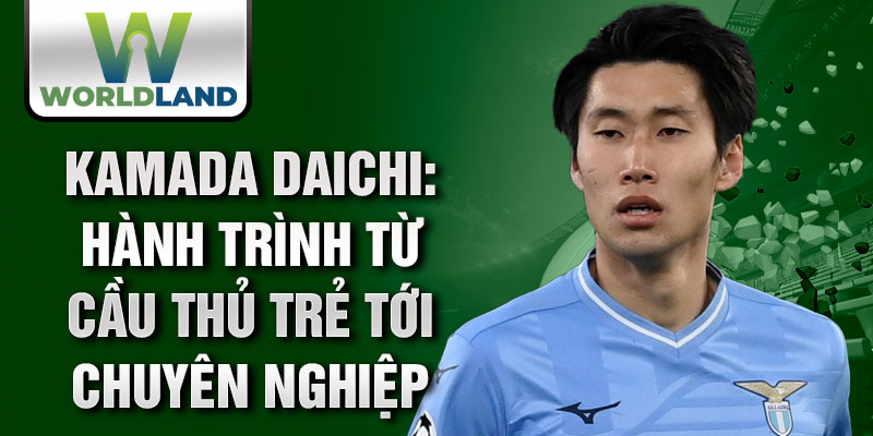 Kamada daichi: hành trình từ cầu thủ trẻ tới chuyên nghiệp