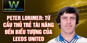 Peter lorimer: từ cầu thủ trẻ tài năng đến biểu tượng của leeds united