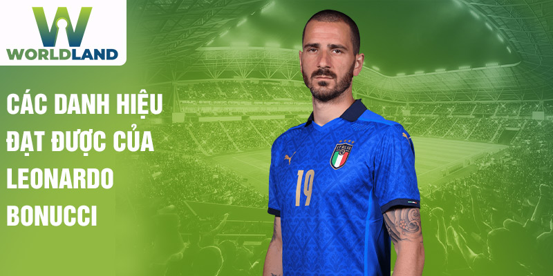 Các danh hiệu đạt được của Leonardo Bonucci