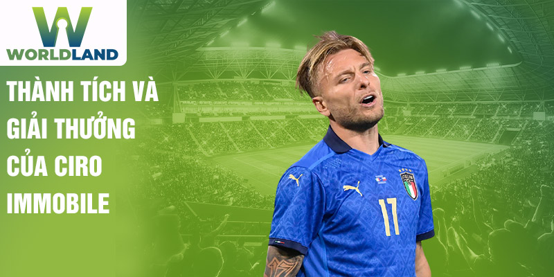 Thành tích và giải thưởng của Ciro Immobile