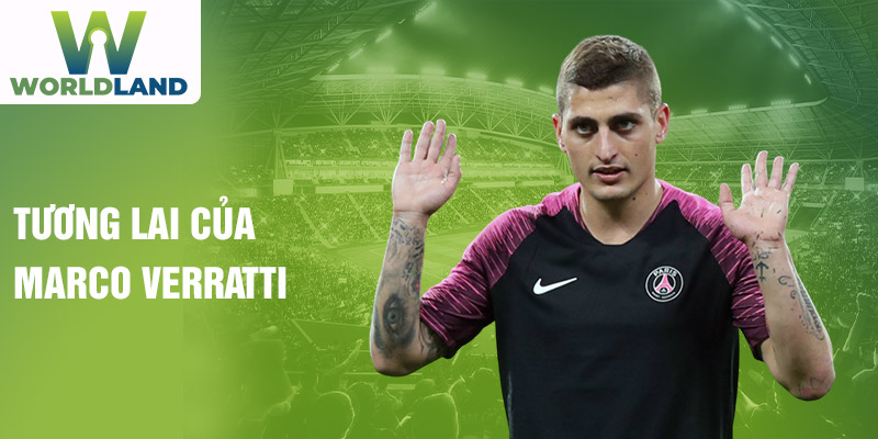 Tương lai của Marco Verratti