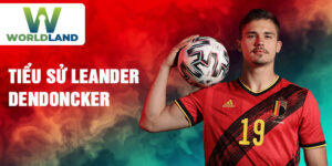 Tiểu sử leander dendoncker