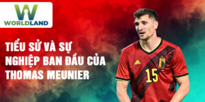 Tiểu sử và sự nghiệp ban đầu của thomas meunier