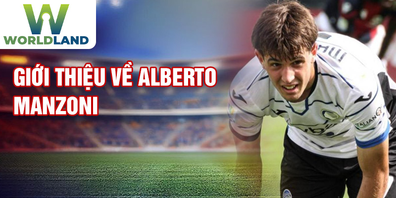 Giới thiệu về Alberto Manzoni