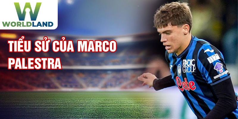 Tiểu sử của Marco Palestra