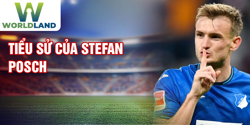 Tiểu sử của Stefan Posch