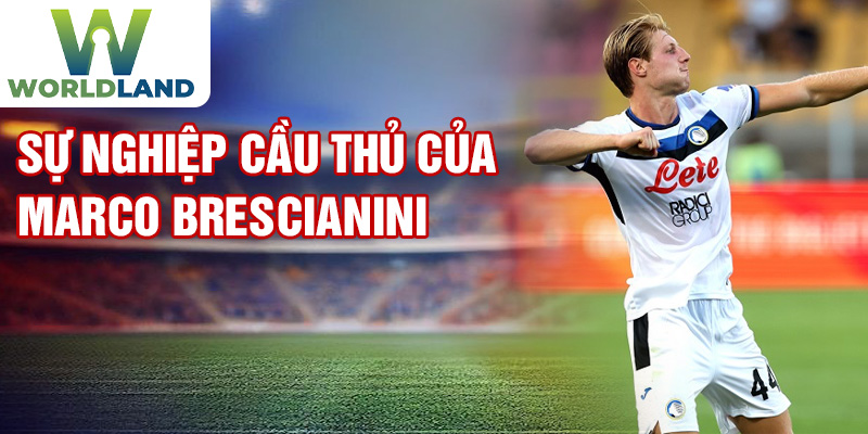 Sự nghiệp cầu thủ của Marco Brescianini